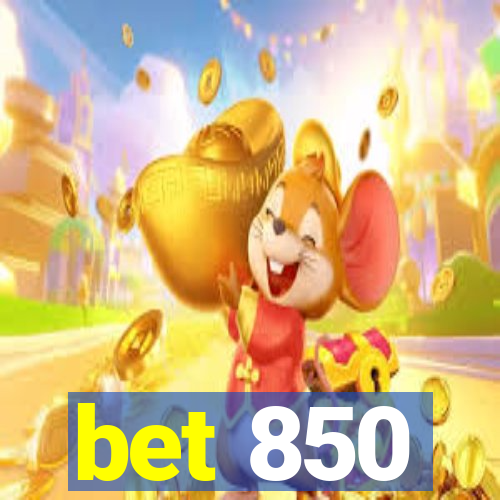 bet 850